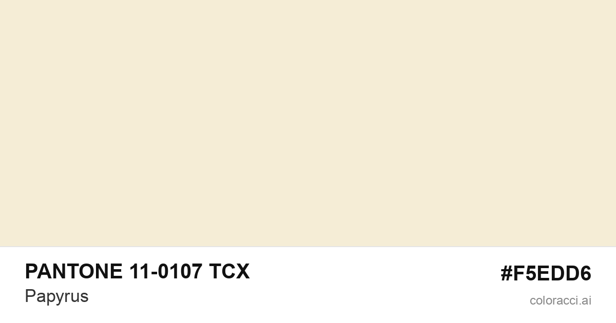 PANTONE 11-0107 TCX Papyrus color swatch #F5EDD6