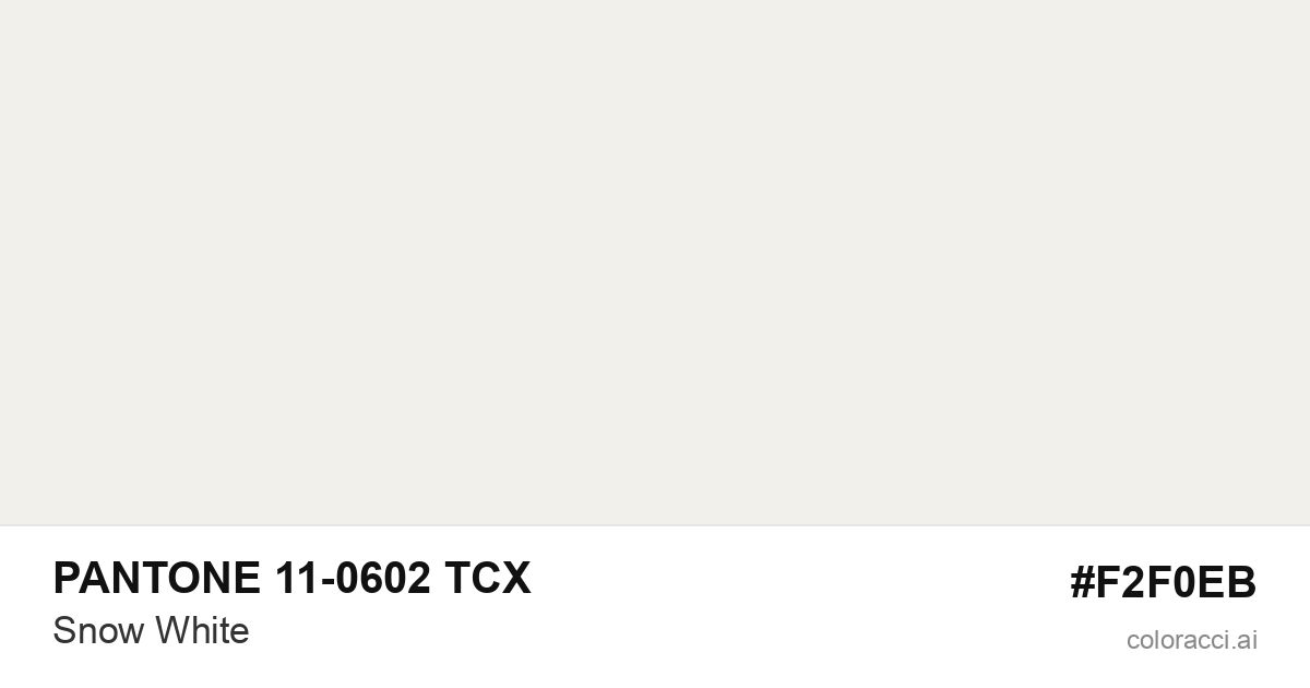 PANTONE 11-0602 TCX Snow White color swatch #F2F0EB