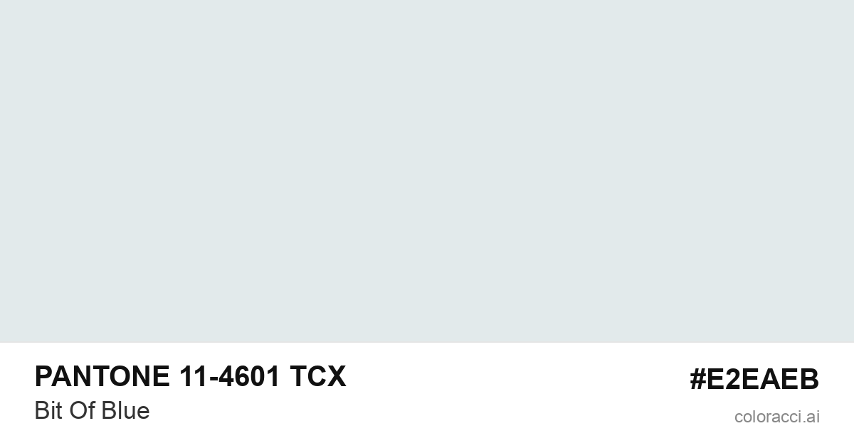 PANTONE 11-4601 TCX Bit Of Blue color swatch #E2EAEB