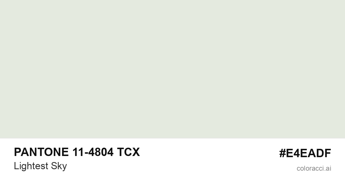 PANTONE 11-4804 TCX Lightest Sky color swatch #E4EADF