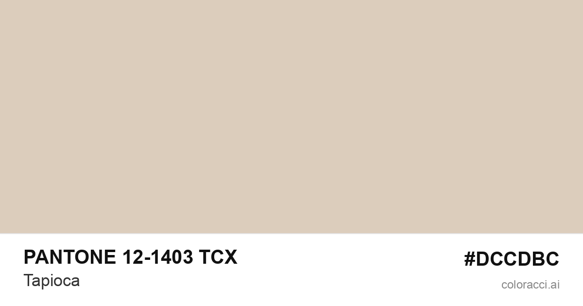 PANTONE 12-1403 TCX Tapioca color swatch #DCCDBC