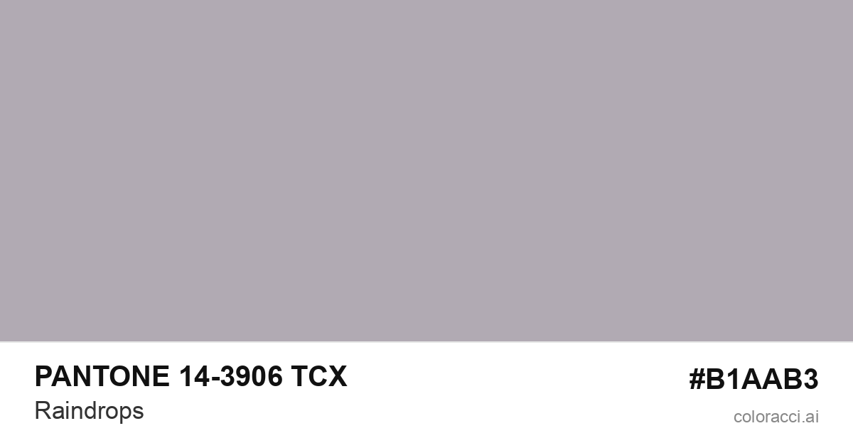 PANTONE 14-3906 TCX Raindrops color swatch #B1AAB3