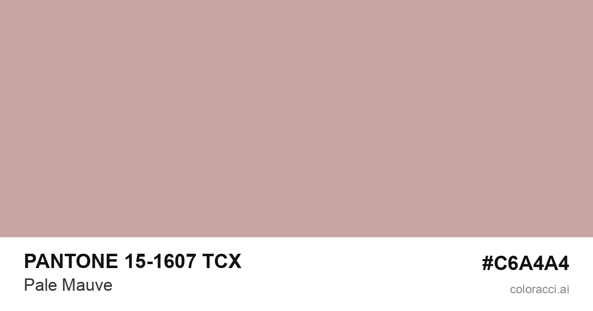 PANTONE 15-1607 TCX Pale Mauve color swatch #C6A4A4