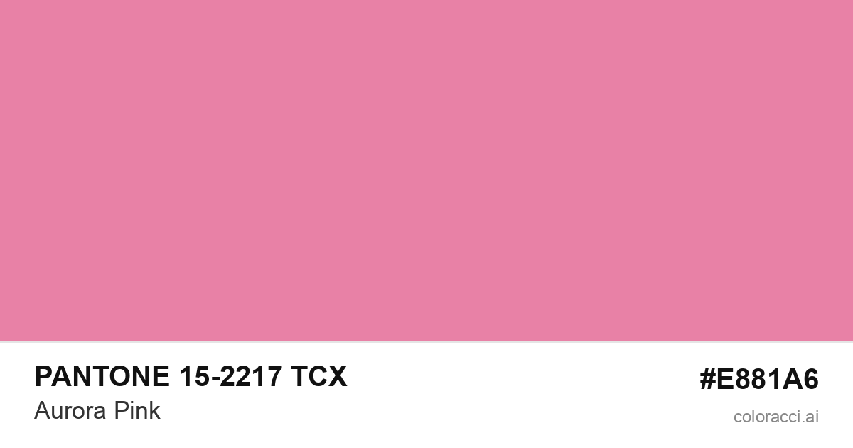 PANTONE 15-2217 TCX Aurora Pink color swatch #E881A6