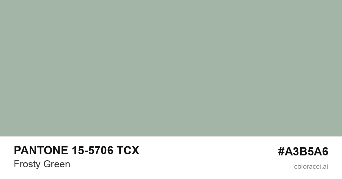 PANTONE 15-5706 TCX Frosty Green color swatch #A3B5A6