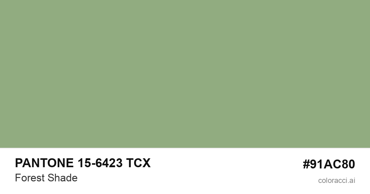 PANTONE 15-6423 TCX Forest Shade color swatch #91AC80