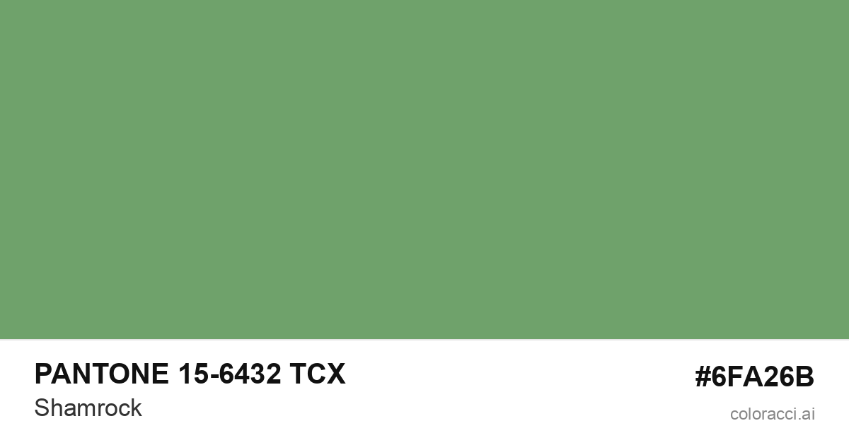PANTONE 15-6432 TCX Shamrock color swatch #6FA26B