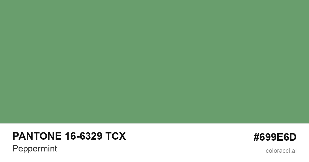 PANTONE 16-6329 TCX Peppermint color swatch #699E6D