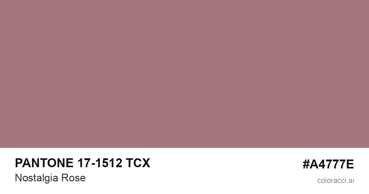 PANTONE 17-1512 TCX Nostalgia Rose color swatch #A4777E