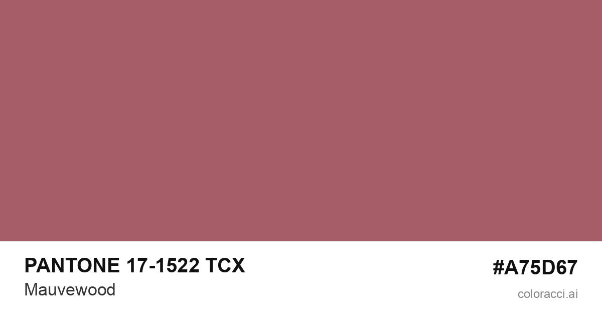PANTONE 17-1522 TCX Mauvewood color swatch #A75D67