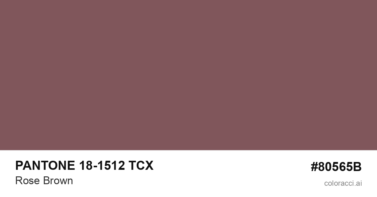 PANTONE 18-1512 TCX Rose Brown color swatch #80565B